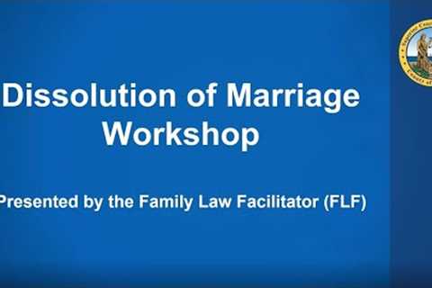 Divorce Workshop - Family Law Facilitator