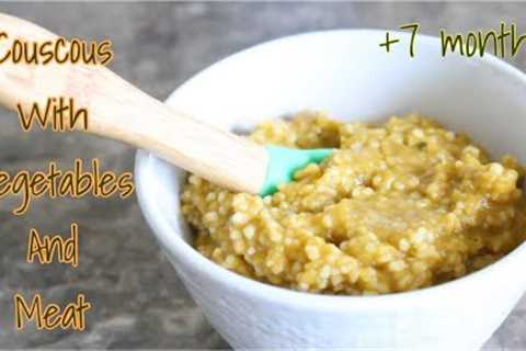 Couscous Recipe For Babies | Homemade Baby Food Recipes For +7 Months