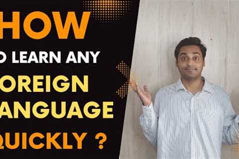 Foreign language | How to learn a Foreign language ?