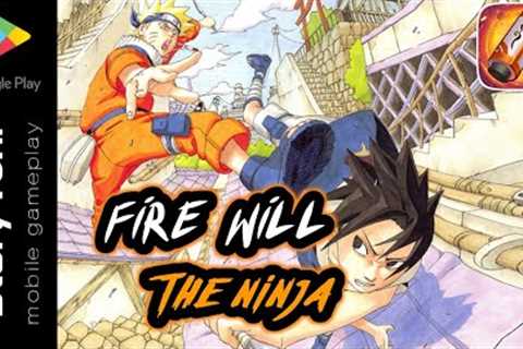 New rpg games 2022 android online - Fire Will:The Ninja Gameplay (early access)
