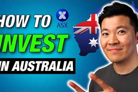 How To Invest In Australia For Beginners 2022 (Easy) | ASX Stock Market 101 [Step By Step Guide]