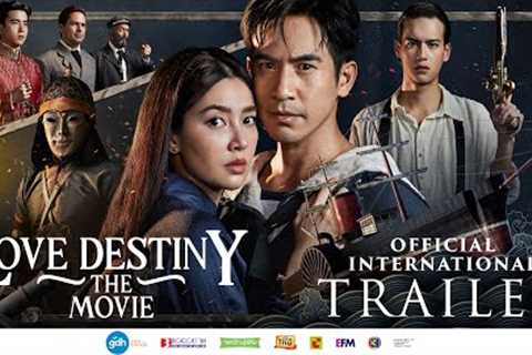 LOVE DESTINY THE MOVIE | Official International Trailer