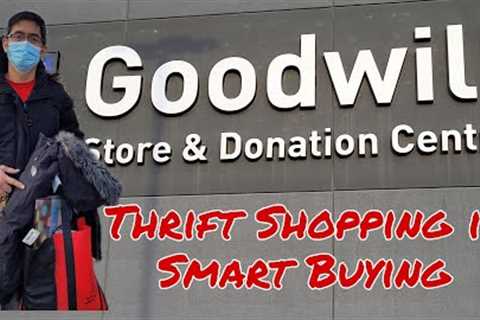 Thrift Shopping is Smart Buying || Goodwill Store
