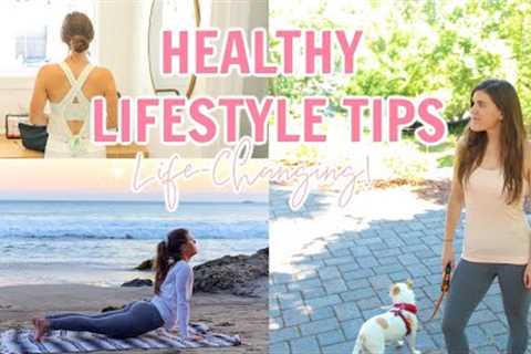 HEALTHY LIFESTYLE TIPS! Simple Ways to GET FIT &amp; Live Well!