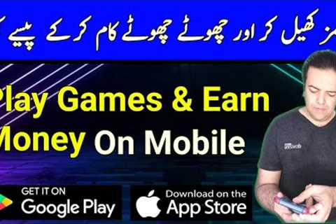 Play Game and Earn Money Online | Make Money Online From Home | Online Earning in Pakistan