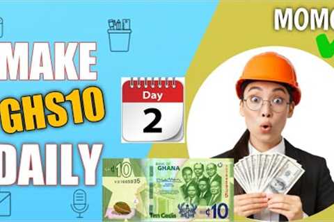 Day 2 - How to make money online in ghana 🇬🇭