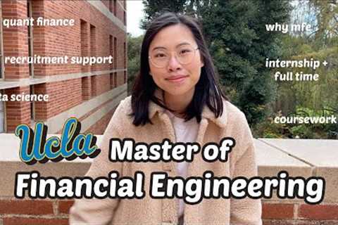 Recap My Master of Financial Engineering Experience in UCLA | where I'm going next? | MFE
