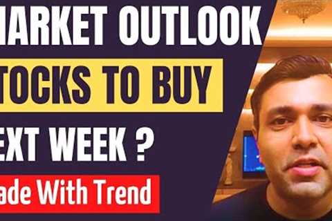 STOCKS TO BUY NEXT WEEK (STOCK MARKET OUTLOOK)
