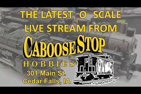 09/12/22 O Scale Virtual Visit Caboose Stop Hobbies