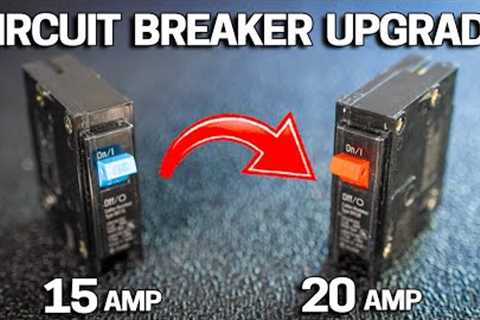 How to Upgrade a 15AMP Circuit to 20AMPS! without Dying