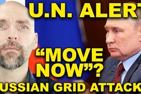 LISTEN TO THIS. MOVE NOW BEFORE IT'S TOO LATE. U.N. WARNING. THE GRID IS DOWN.
