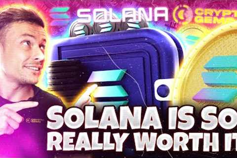 Solana: Is SOL REALLY Worth It! | What You NEED To Know!