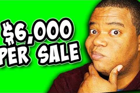 THIS Affiliate Marketing Program Makes You $6,000 Per Sale (Plus 8 others)