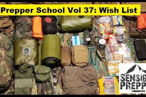 Prepper School Vol. 37 : Your Prepping Wish List and Q&amp;A