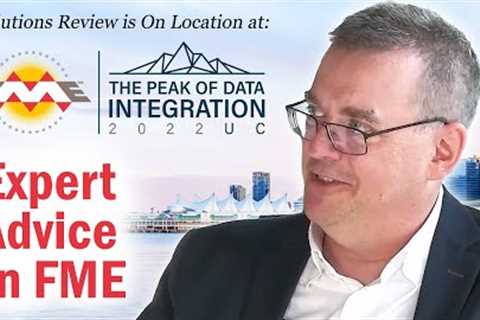 We Asked 24 Data Experts for Advice about FME — Here's What They Said | @SolutionsReview at #FMEUC