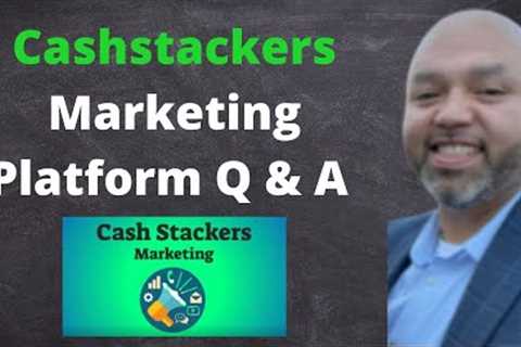Cashstackers Marketing Platform Q and A Walk through Training Tutorial Demo Review - CASHSTACKERS