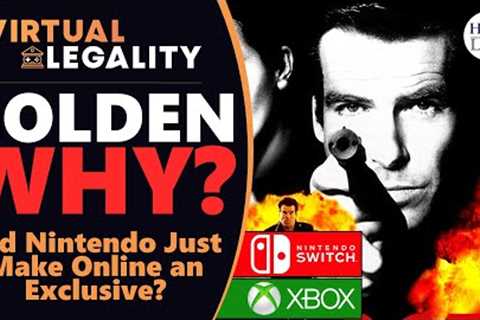 LAWYER LOOKS | What's Up w/ Nintendo, Microsoft, and Goldeneye Online? (VL714)