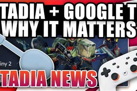 Stadia Is Now On Google TV, Why It Matters And How It Helps!