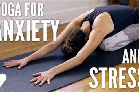 Yoga For Anxiety and Stress
