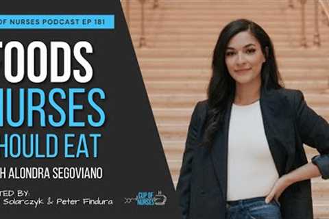 EP 181: 7 Foods that Help Nurses Gain Energy During a 12-hour Shift