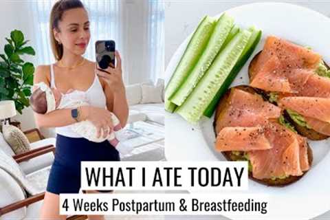 WHAT I ATE TODAY | 4 Weeks Postpartum &amp; Breastfeeding | Annie Jaffrey