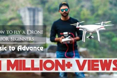 E03 : How to fly a drone for beginners | Basic shots to advance shots