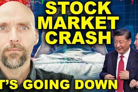 STOCK MARKET CRASH. RUSSIA AND CHINA LOOKING TO CRIPPLE THE US DOLLAR. IT'S STARTING NOW.