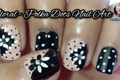 Easy Floral-Polka dot Nail Art Designs/ Daisy Nail Art / Black and White Nail Art #nailsbyamrita
