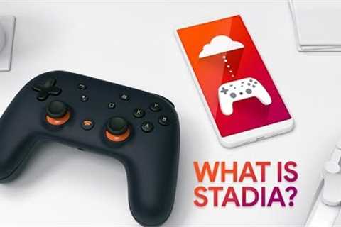 What is Stadia and How It Works - Everything You Need To Know