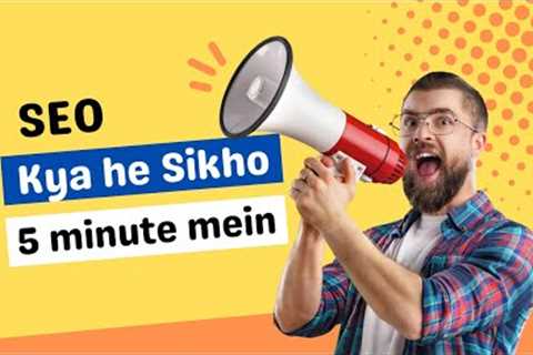 SEO In 5 Minutes| Introduction to SEO| Search Engine Optimization | Hindi &amp; Urdu