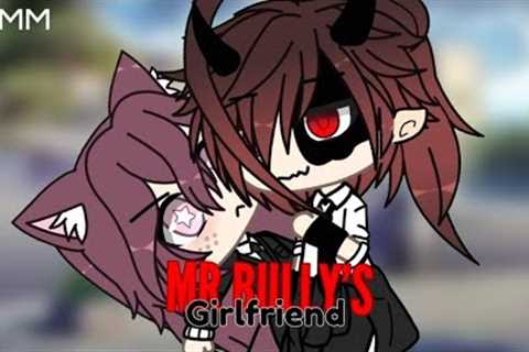 🍷 || MR Bully's GirlFriend | GLMM | Gacha Life Mini Movie || 🍷