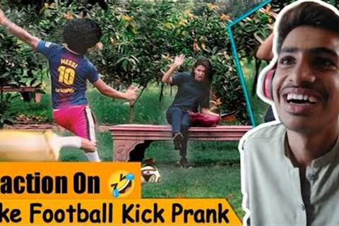 Reaction On Fake Football Kick Prank 🤣- Crazy Prank Tv || Official Reaction Boy