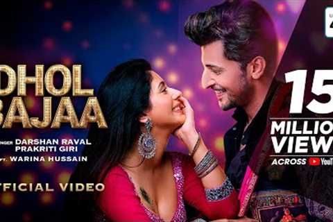 @DarshanRavalDZ: Dhol Bajaa | Warina H | Prakriti G | Javed-Mohsin | Danish S | Official Video
