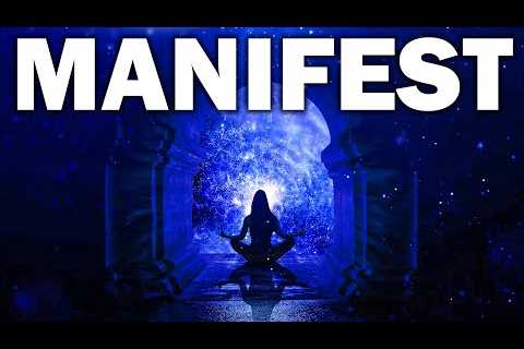 Manifest Anything You Desire ! Remove All Negative Energy &amp; Blockages ! Law Of Attraction..