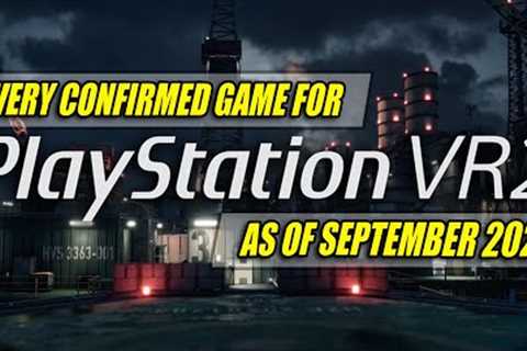 Every Confirmed PlayStation VR2 Game! | Over 50 PSVR2 Games and Counting!