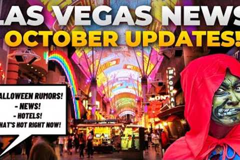 WHAT'S NEW IN LAS VEGAS for October 2022 (Halloween Rumors, News &amp; Updates)