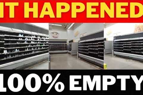 SHOCKING FOOD SHORTAGES - EMPTY SHELVES
