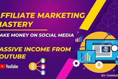 06 - How to Make Passive Income Through Affiliate Marketing on YouTube
