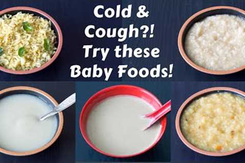BEST Baby Foods for Cold, Cough &amp; Fever | Easy to Digest Foods when Babies Fall Sick