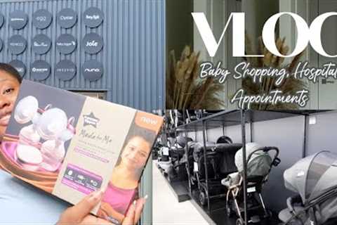 VLOG| Hospital Appointments + Baby Shopping