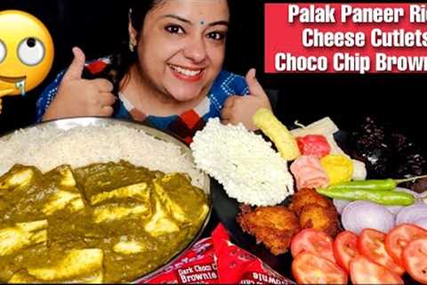 EATING Palak Paneer Rice, Cheese cutlets, Chocochip Brownies | HOMEMADE INDIA FOOD MUKBANG ASMR