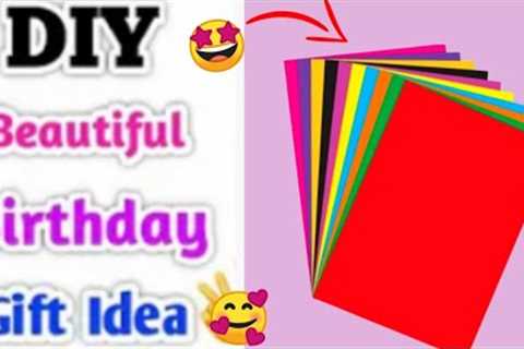 Diy beautiful birthday gift idea / Handmade birthday gift idea / Birthday gift ideas / Gift ideas