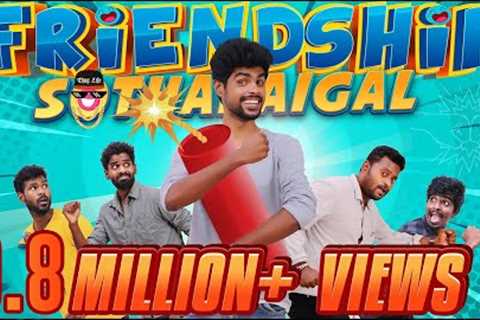 Friendship Sothanaigal | Micset