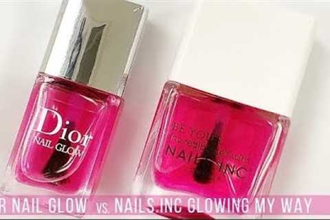 The Glow Look | Dior Nail Glow vs. Nails.Inc Glowing My Way | FULL REVIEW &amp; WEAR TEST