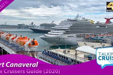 New Cruisers Guide to Port Canaveral (2020)