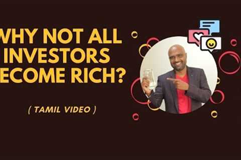 Why not all investors become RICH? Why people make loss in Stock Market  (Tamil Video) Sathish Kumar