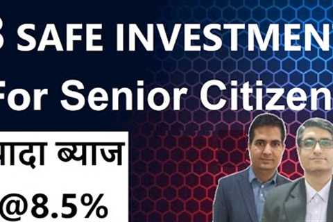 8 Best Investment option for Senior citizens | (Book 8.5%) Best Investment options 2021 for Retired
