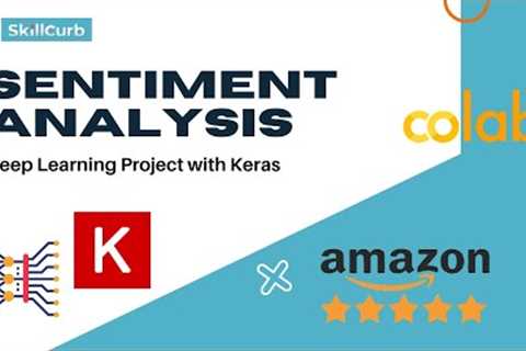 Sentiment Analysis on Amazon Product Reviews 2022 | Deep Learning with Keras
