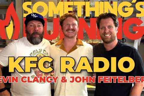 Something’s Burning - Kevin Clancy &amp; John Feitelberg Make a KFC Casserole
