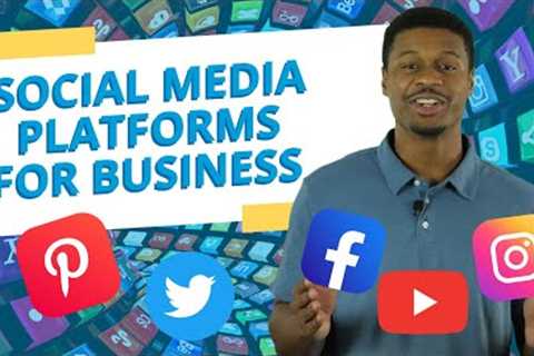 The BEST Social Media Platforms for Business in 2022 | Which Is Best For YOUR Business?